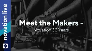 Meet the makers - Novation 30 Years // Novation Live
