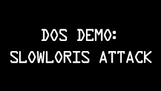 DoS Attack - Slowloris method [1080p]