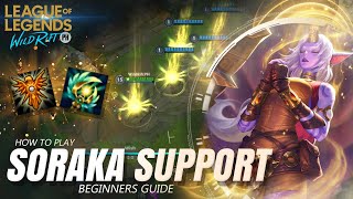 League of Legends WildRift How to Play Soraka Support: Beginner's Guide