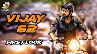 THALAPATHY 62 : Title & First Look On its Way | Vijay, A.R.Murugadoss | Latest News