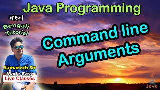 Command Line Arguments| Java Programming | Bengali