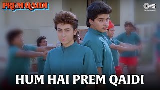 Hum Hai Prem Qaidi | Prem Qaidi | Karisma Kapoor, Haresh | S.P.Balasubramanium, Kavita Krishnamurthy