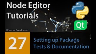 Node Editor Tutorial 27: How to set up python package with tests and docs