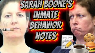 🍷SARAH BOONE’S INMATE BEHAVIOR REPORTS 🤯