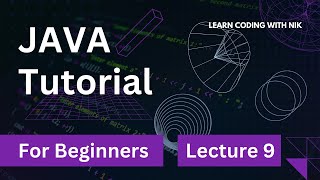 Lecture 09 | Java Variables Explained With Example | Types, Declaration, and Scope Simplified
