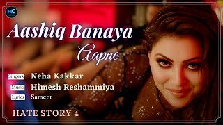 Aashiq Banaya Aapne (Lyrics) - Hate Story 4 | Neha Kakkar | Himesh Reshammiya | Urvashi Rautela
