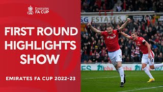 First Round Highlights Show | Emirates FA Cup 22-23