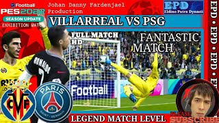 PES 2022 - VILLARREAL vs PSG | Legend Match Level | Full match | Epd