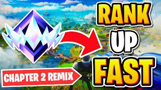 How To RANK UP FAST in Fortnite Chapter 2 REMIX! (REACH UNREAL RANK!) - Fortnite Tips \u0026 Tricks