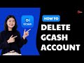 How To Delete GCash Account 2024 | Permanently Delete GCash Account