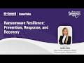 Ransomware Resilience: Prevention, Response, and Recovery