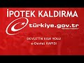 E-Devlet İpotek Kaldırma Nasıl Yapılır?