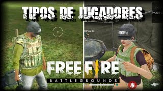 TIPOS DE JUGADORES FREE FIRE