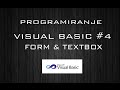 PROGRAMIRANJE | VISUAL BASIC #04 - Form & Textbox [HD 2016]
