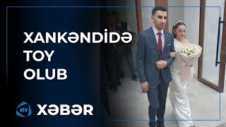 32 ildən sonra Xankəndidə ilk toy çalındı