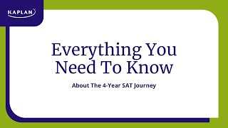 Everything You Need to Know about the 4-Year SAT Journey