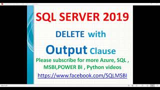 SQL 2019 Tutorial| Delete with output clause in SQL | Delete rows in sql with output | output delete