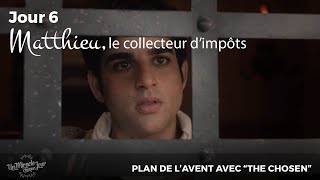 6. Matthieu, le collecteur d’impôts | Calendrier de l'Avent avec The Chosen