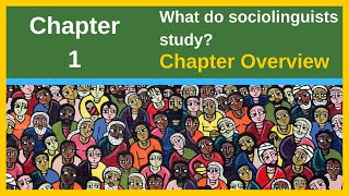 Chapter 1: What do sociolinguists study?