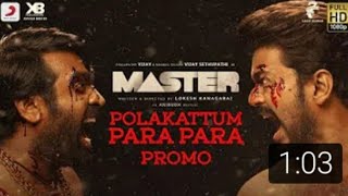Master Promo 6 | polakkatum para para Promo | Thalapathy Vijay | Lokesh Kanagaraj |