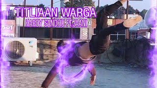 Titliaan Warga| Harrdy Sandhu ft Jaani| Sargun Mehta| Arvindr Khaira| Avvy Sra| Desi Melodies