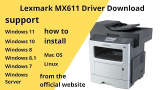 Lexmark MX611 Driver Download and Setup Windows 11 Windows 10,Mac 13, Mac 12, Mac 11