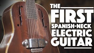 The First Spanish-Neck Electric at Carter Vintage Guitars