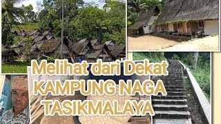 Berkunjung ke Desa Adat KAMPUNG NAGA, Tasikmalaya