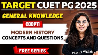 CUET PG 2025 General Knowledge | Modern History | Most Important Questions | PW