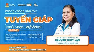 Phòng chống ung thư tuyến giáp - Triệu chứng sớm, muộn để nhận biết | 365 Medihome