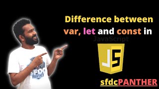 Difference between var let and const in JavaScript | #Salesforce | #SFDCPanther | AMIT SINGH | #LWC
