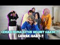 CEMAN NUNA SEPAKAT KETUK HELMET HAKIM ?! LAWAK HABIS !!