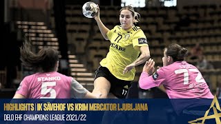 HIGHLIGHTS | IK Sävehof vs Krim Mercator Ljubljana | Round 1 | DELO EHF Champions League 2021/22