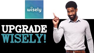 How To Upgrade Wisely Card (2025)