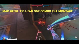 광기의 질우근은 빠꾸가 없어 / MAD GENJI 130 HEAD ONE COMBO KILL MONTAGE / #genji #ow2