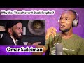 CHRISTIAN  REACTION TO Why Was There Never A Black Prophet?! - Omar Suleiman