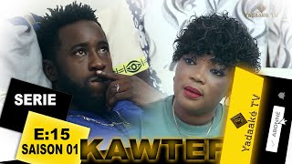 SÉRIE - Kawtéf - Episode 15 -Saison 1 VOSTFR une nouvelle série fait divers sénégalaise