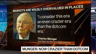 Munger Says This Era Is 'Even Crazier' Than Dotcom Bust