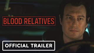 Blood Relatives - Exclusive Official Trailer (2022) Noah Segan, Victoria Moroles