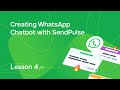 Lesson 4. Creating WhatsApp Chatbot with SendPulse