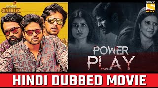 3 Upcoming Hindi Dubbed Movies | Power Play | Brochevarevarura (RRR) | Raja Raja Chora