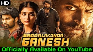 Gaddalakonda Ganesh (2022) New Released Hindi Dubbed Movie | Varun Tej | Pooja Hegde | Atharvaa