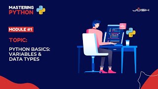 Module #1: Python Basics | Variables & Data Types