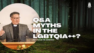 20220730 - Pdt Yakub Tri Handoko - Sesi#4 Q&A Myths in the LGBTQIA++