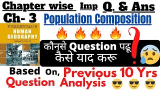 Population Composition l10 yr Q Analysis l Most imp Questions| Class 12 Human Geography |