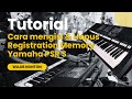 TUTORIAL EDIT VOICE REGISTRATION MEMORY YAMAHA PSR S975 970 950