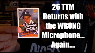 26 TTM Returns featuring the WRONG microphone.. Sorry...