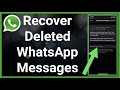 How To Recover Deleted WhatsApp Messages