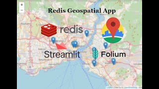 Redis Geospatial App with Geolocation API & Streamlit and Folium