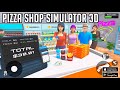 Pizza Shop Simulator 3D (Early Access) Android Gameplay